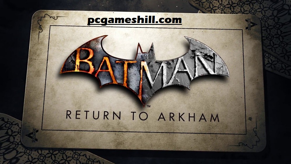 Batman Return to Arkham Free Download