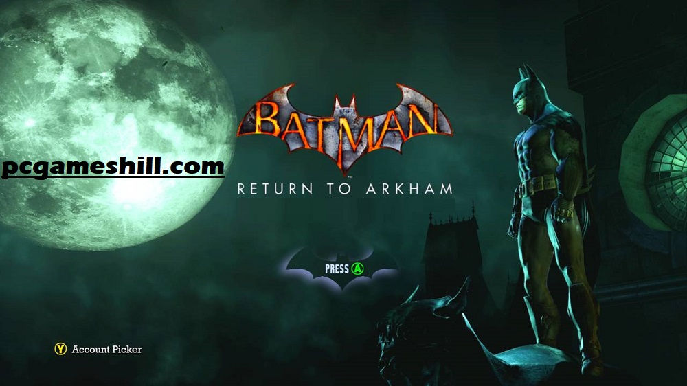 Batman Return to Arkham Full Game