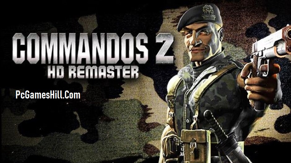 Commandos 2 HD Remaster Free Download