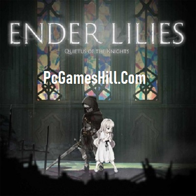 Ender Lilies Quietus of the Knights Free Download