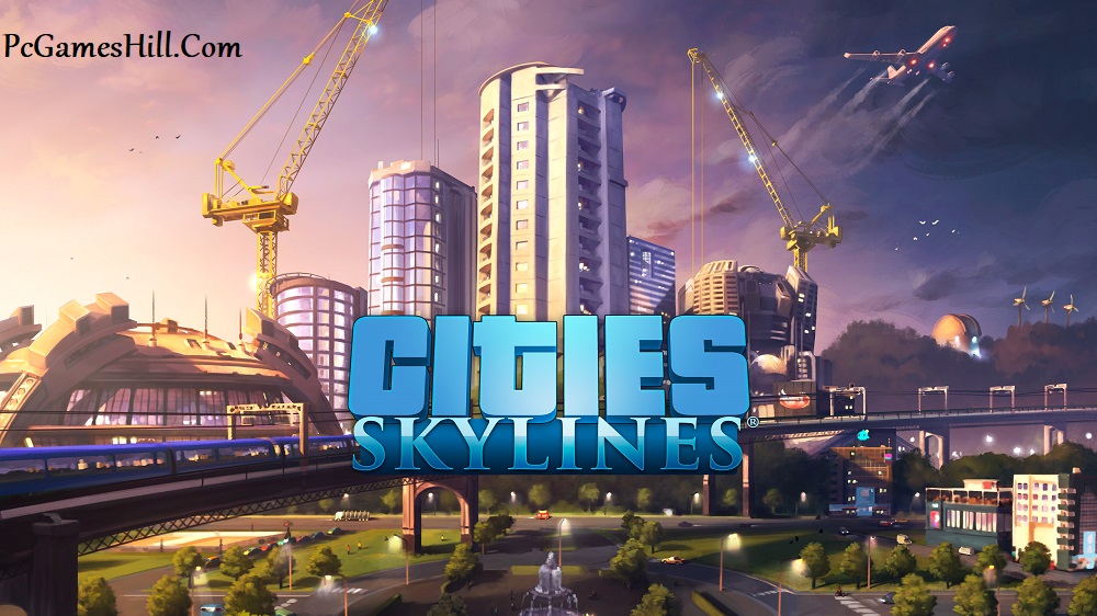 Cities Skylines Free Download